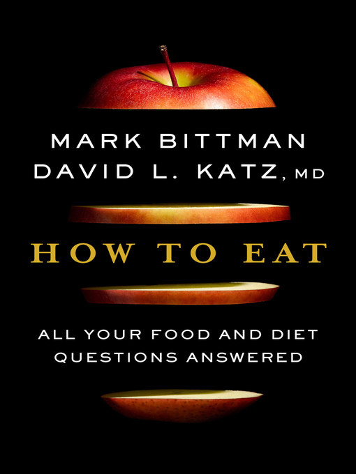 Title details for How to Eat by Mark Bittman - Available
